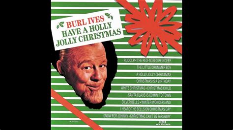 holly jolly christmas lyrics burl ives|burl ives youtube.
